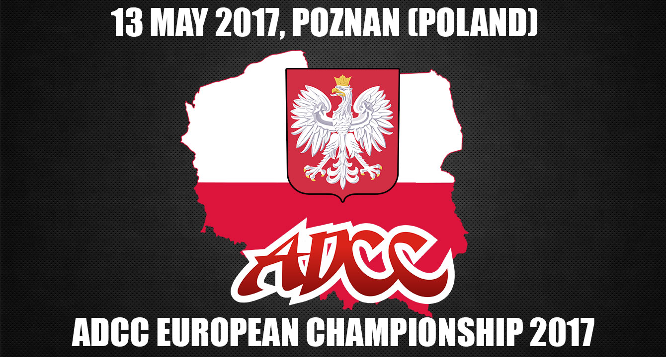 ВНИМАНИЕ!!! ЧЕМПИОНАТ ЕВРОПЫ ПО ГРЭППЛИНГУ ADCC 2017 ПРОЙДЕТ В ПОЛЬШЕ